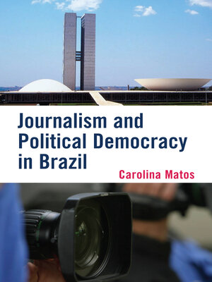 cover image of Journalism and Political Democracy in Brazil